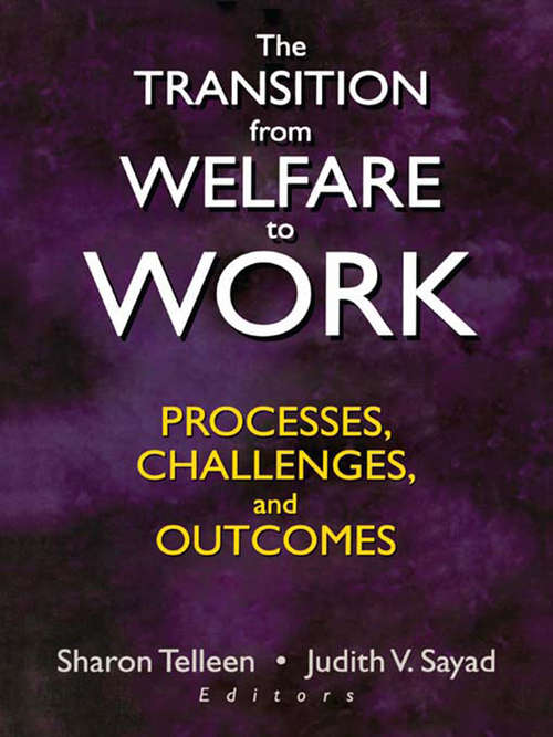 Book cover of The Transition from Welfare to Work: Processes, Challenges, and Outcomes