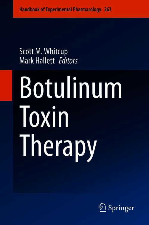 Book cover of Botulinum Toxin Therapy (1st ed. 2021) (Handbook of Experimental Pharmacology #263)