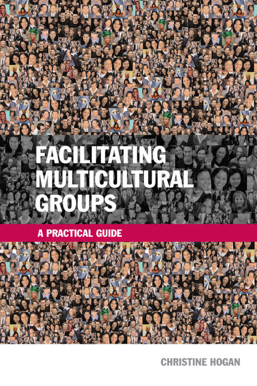 Book cover of Facilitating Multicultural Groups: A Practical Guide