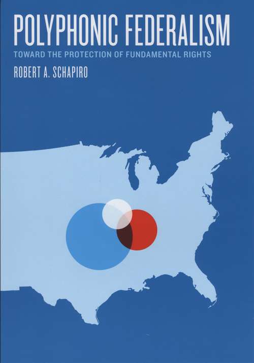 Book cover of Polyphonic Federalism: Toward the Protection of Fundamental Rights
