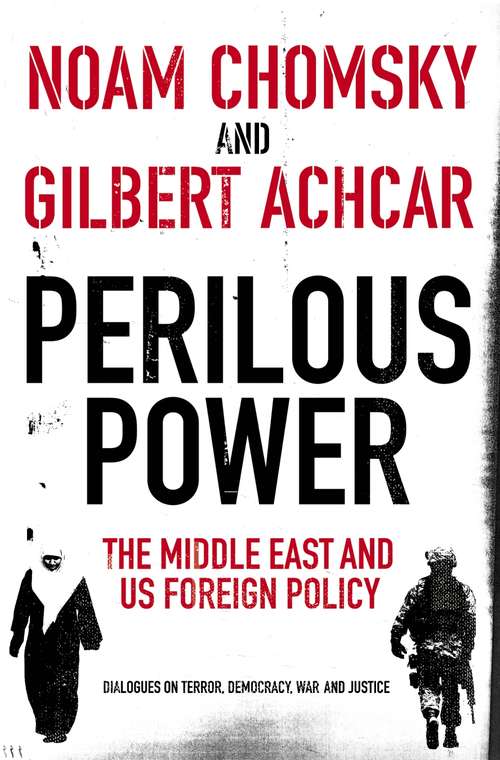 Book cover of Perilous Power: Dialogues on Terror, Democracy, War, and Justice