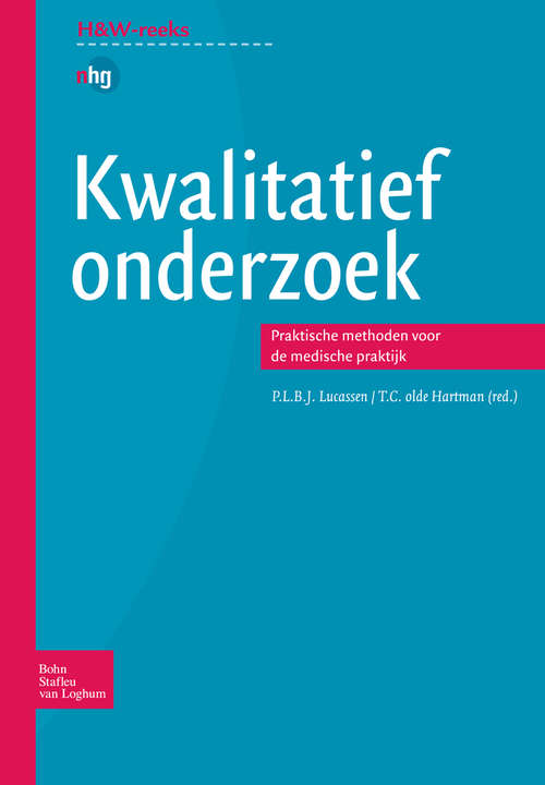 Book cover of Kwalitatief onderzoek: Praktische methoden voor de medische praktijk (1st ed. 2007) (Huisarts en Wetenschap)
