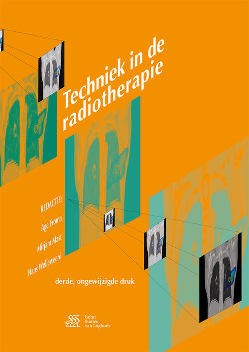 Book cover of Techniek in de radiotherapie (3rd ed. 2017)