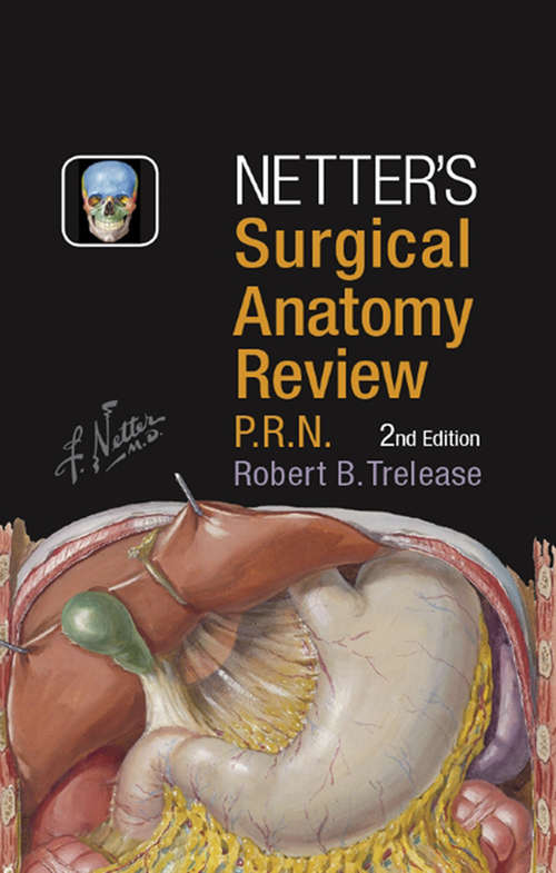 Book cover of Netter's Surgical Anatomy Review PRN E-Book (2) (Netter Clinical Science)