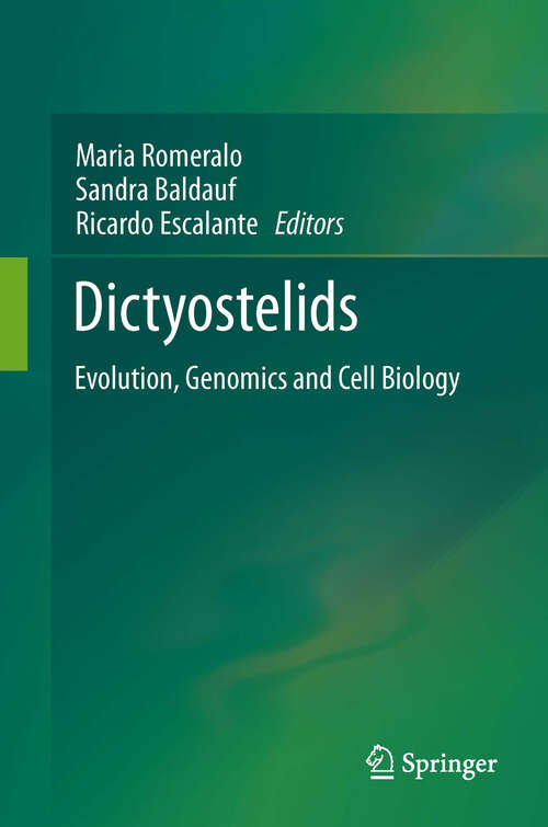 Book cover of Dictyostelids: Evolution, Genomics and Cell Biology (2013)