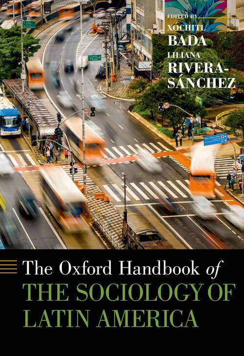 Book cover of The Oxford Handbook of the Sociology of Latin America (Oxford Handbooks)