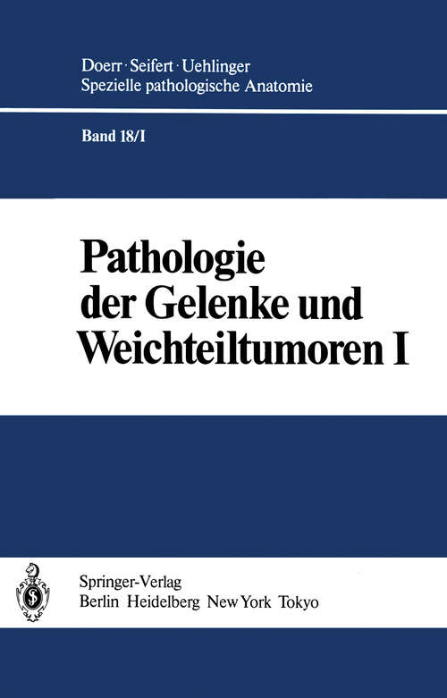 Book cover of Pathologie der Gelenke und Weichteiltumoren (1984) (Spezielle pathologische Anatomie #18)