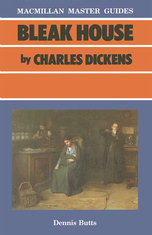 Book cover of Bleak House by Charles Dickens (1st ed. 1986) (Bloomsbury Master Guides)