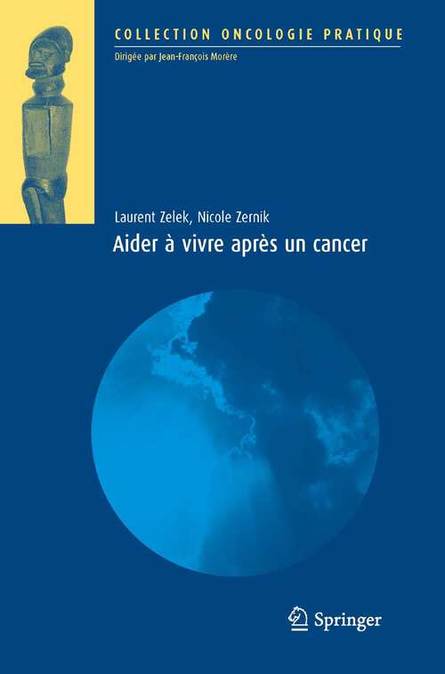 Book cover of Aider à vivre après un cancer (2010) (Oncologie pratique)
