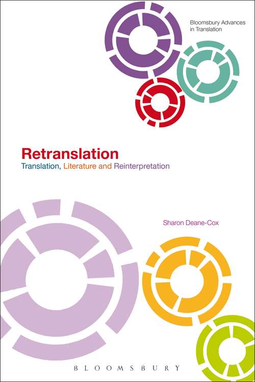 Book cover of Retranslation: Translation, Literature and Reinterpretation (Bloomsbury Advances in Translation)
