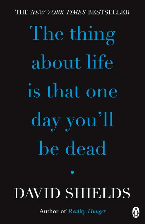 Book cover of The Thing About Life Is That One Day You'll Be Dead