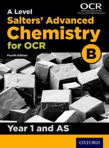 Book cover of A Level Salters' Advanced Chemistry for OCR B: Year 1 and AS (4th edition) (PDF)