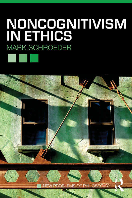 Book cover of Noncognitivism in Ethics (New Problems of Philosophy)