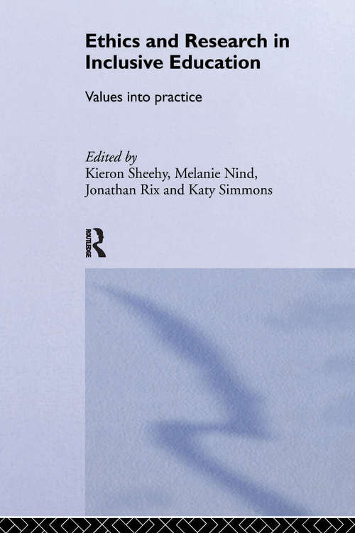 Book cover of Ethics and Research in Inclusive Education: Values into practice