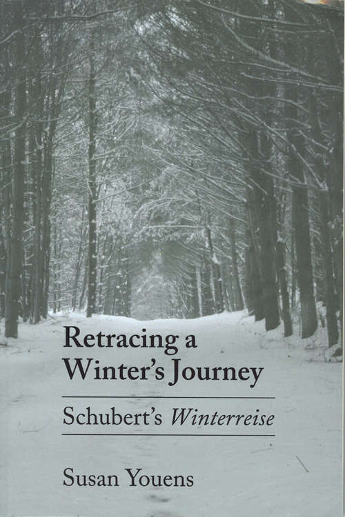 Book cover of Retracing a Winter's Journey: Franz Schubert's "Winterreise"