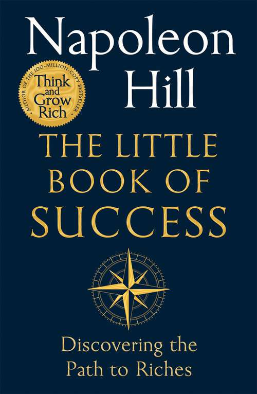 Book cover of The Little Book of Success: Discovering the Path to Riches