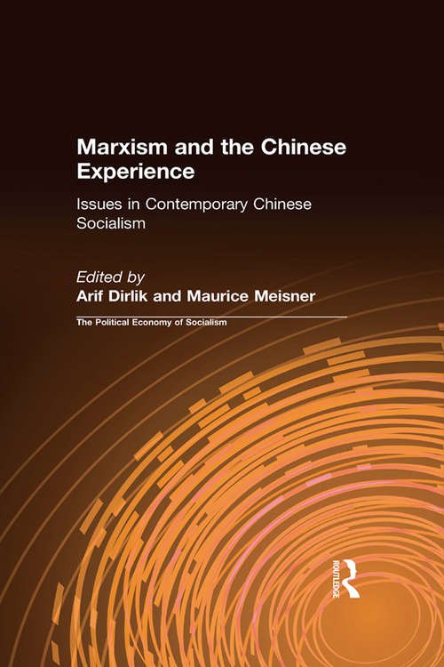 Book cover of Marxism and the Chinese Experience: Issues in Contemporary Chinese Socialism