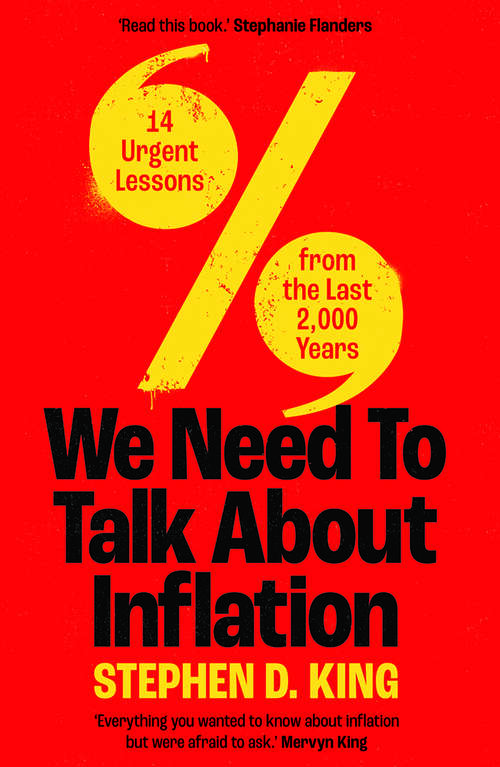 Book cover of We Need to Talk About Inflation: 14 Urgent Lessons from the Last 2,000 Years