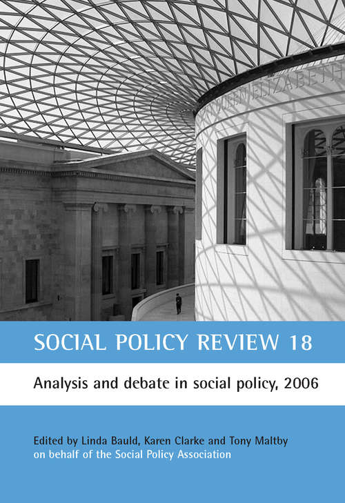 Book cover of Social Policy Review 18: Analysis and debate in social policy, 2006 (Social Policy Review)