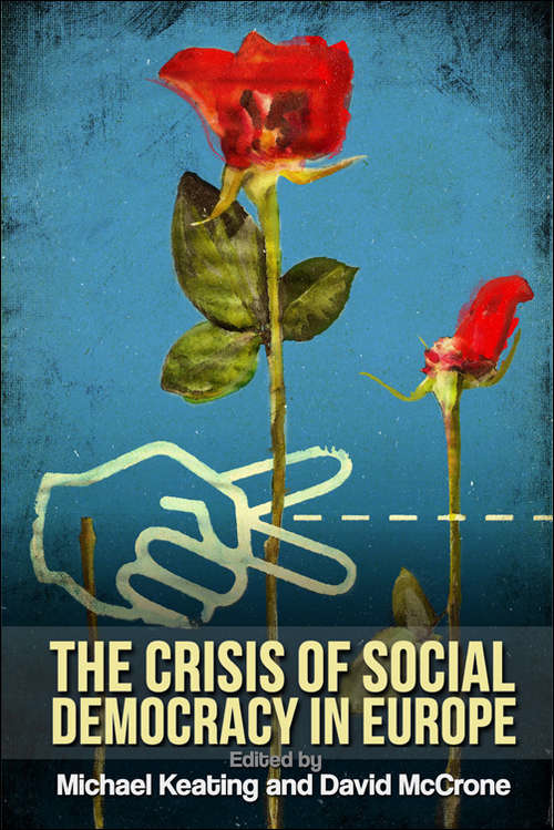 Book cover of The Crisis of Social Democracy in Europe