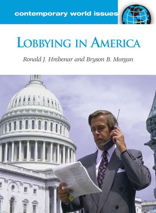 Book cover of Lobbying in America: A Reference Handbook (Contemporary World Issues)