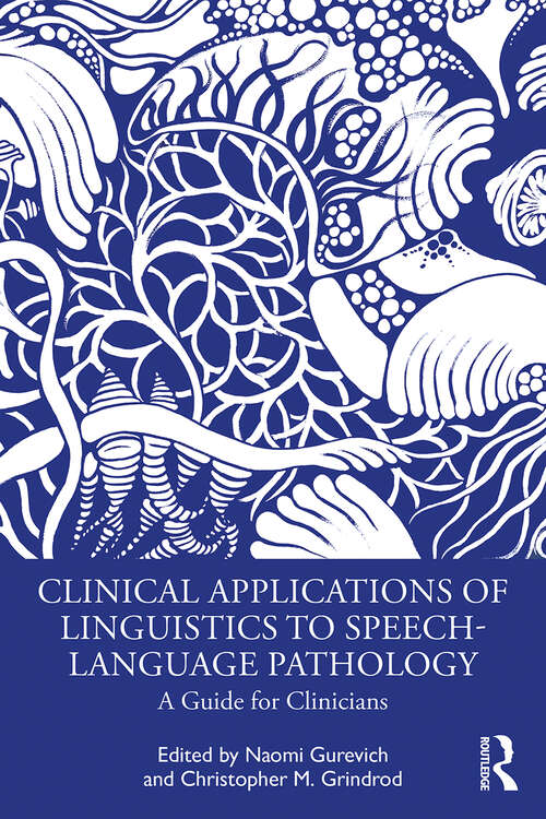 Book cover of Clinical Applications of Linguistics to Speech-Language Pathology: A Guide for Clinicians