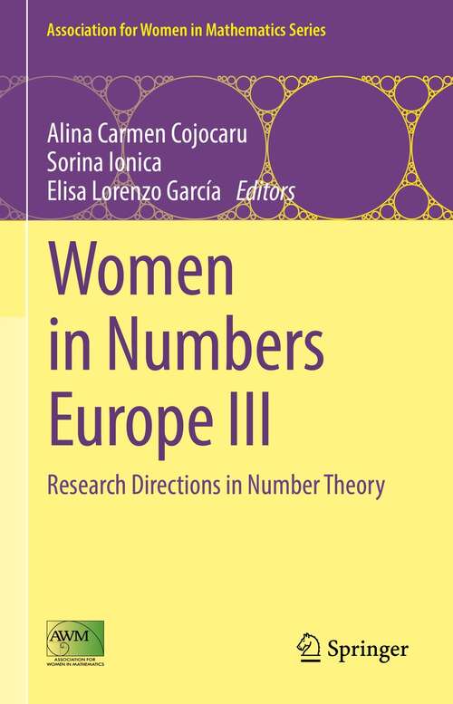 Book cover of Women in Numbers Europe III: Research Directions in Number Theory (1st ed. 2021) (Association for Women in Mathematics Series #24)