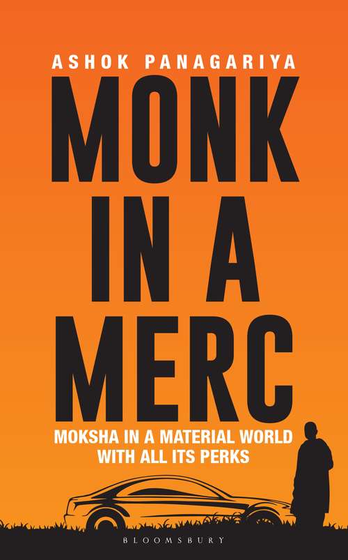 Book cover of Monk in a Merc: Moksha in a Material World with All Its Perks