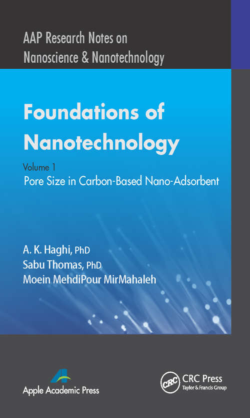 Book cover of Foundations of Nanotechnology, Volume One: Pore Size in Carbon-Based Nano-Adsorbents