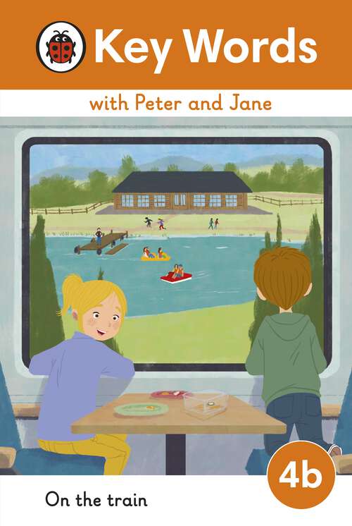 Book cover of Key Words with Peter and Jane Level 4b – On the Train (Key Words with Peter and Jane)