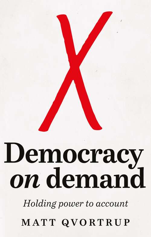 Book cover of Democracy on demand: Holding power to account