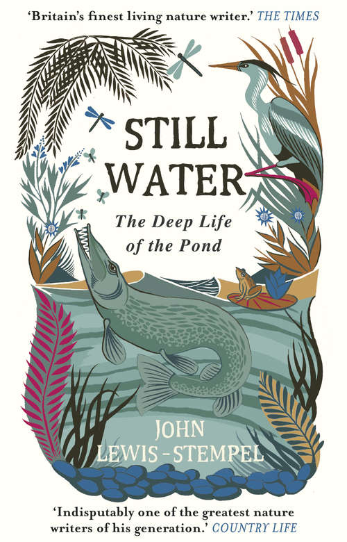 Book cover of Still Water: The Deep Life of the Pond