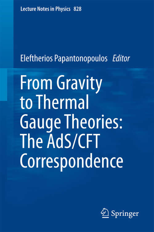 Book cover of From Gravity to Thermal Gauge Theories: The AdS/CFT Correspondence (2011) (Lecture Notes in Physics #828)