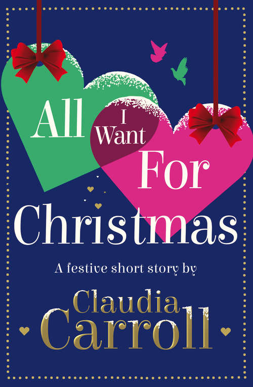 Book cover of All I Want For Christmas: A Festive Short Story (ePub edition)