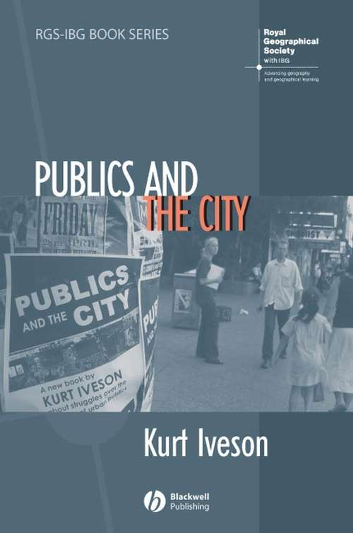 Book cover of Publics and the City (RGS-IBG Book Series #80)