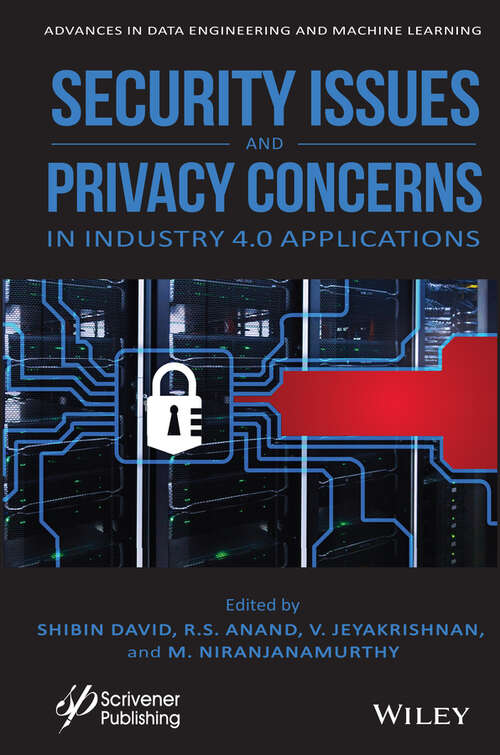 Book cover of Security Issues and Privacy Concerns in Industry 4.0 Applications