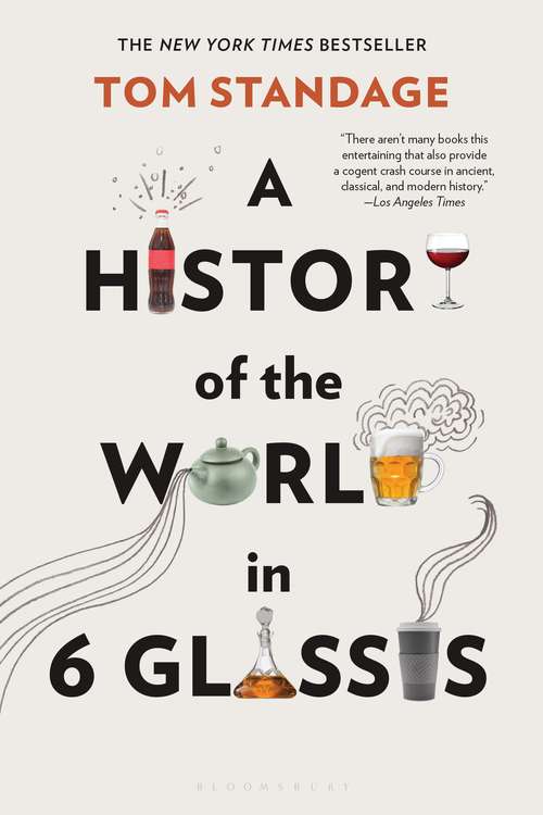 Book cover of A History of the World in 6 Glasses