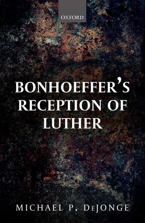 Book cover of Bonhoeffer's Reception of Luther