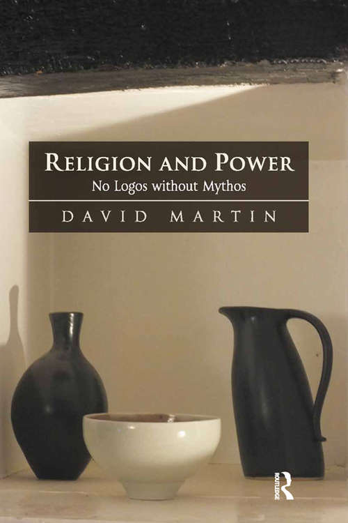 Book cover of Religion and Power: No Logos without Mythos