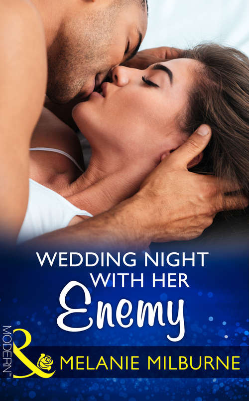 Book cover of Wedding Night With Her Enemy: A Ring To Secure His Crown / Wedding Night With Her Enemy / Salazar's One-night Heir / Claiming His Convenient Fiancée (ePub edition) (Wedlocked! #87)