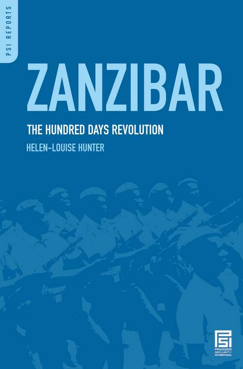 Book cover of Zanzibar: The Hundred Days Revolution (PSI Reports)
