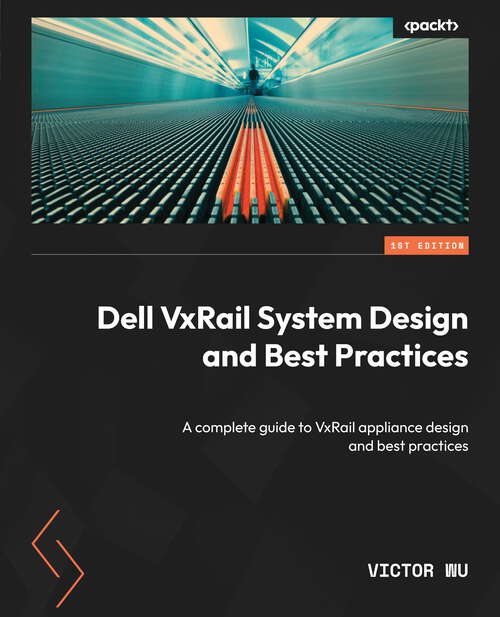 Book cover of B18882_ePub: A Complete Guide To Vxrail Appliance Design And Best Practices