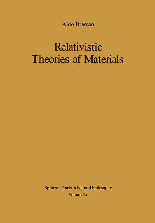 Book cover of Relativistic Theories of Materials (1978) (Springer Tracts in Natural Philosophy #29)