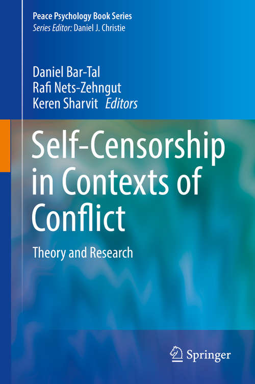 Book cover of Self-Censorship in Contexts of Conflict: Theory and Research (Peace Psychology Book Series)
