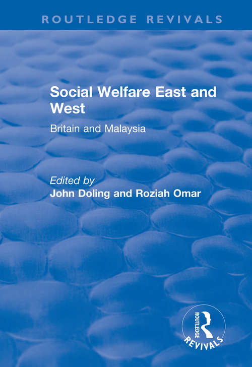 Book cover of Social Welfare East and West: Britain and Malaysia (Routledge Revivals)
