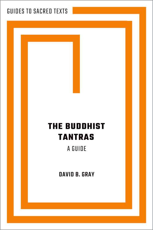 Book cover of The Buddhist Tantras: A Guide (Guides to Sacred Texts)