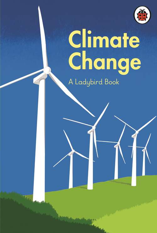 Book cover of A Ladybird Book: Climate Change (A Ladybird Book #1)