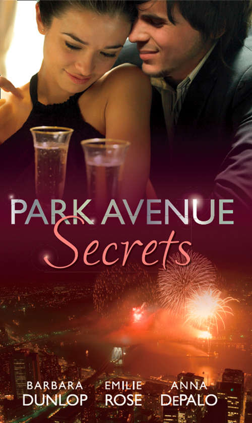 Book cover of Park Avenue Secrets: Marriage, Manhattan Style (ePub First edition) (Mills And Boon M&b Ser. #4)