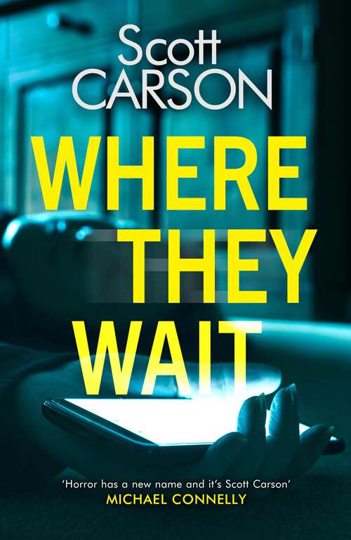 Book cover of Where They Wait: The most compulsive and creepy psychological thriller of 2021