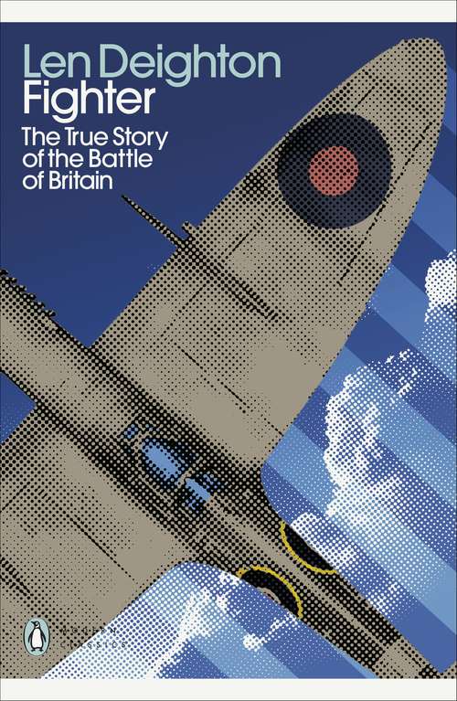 Book cover of Fighter: The True Story of the Battle of Britain (Penguin Modern Classics)